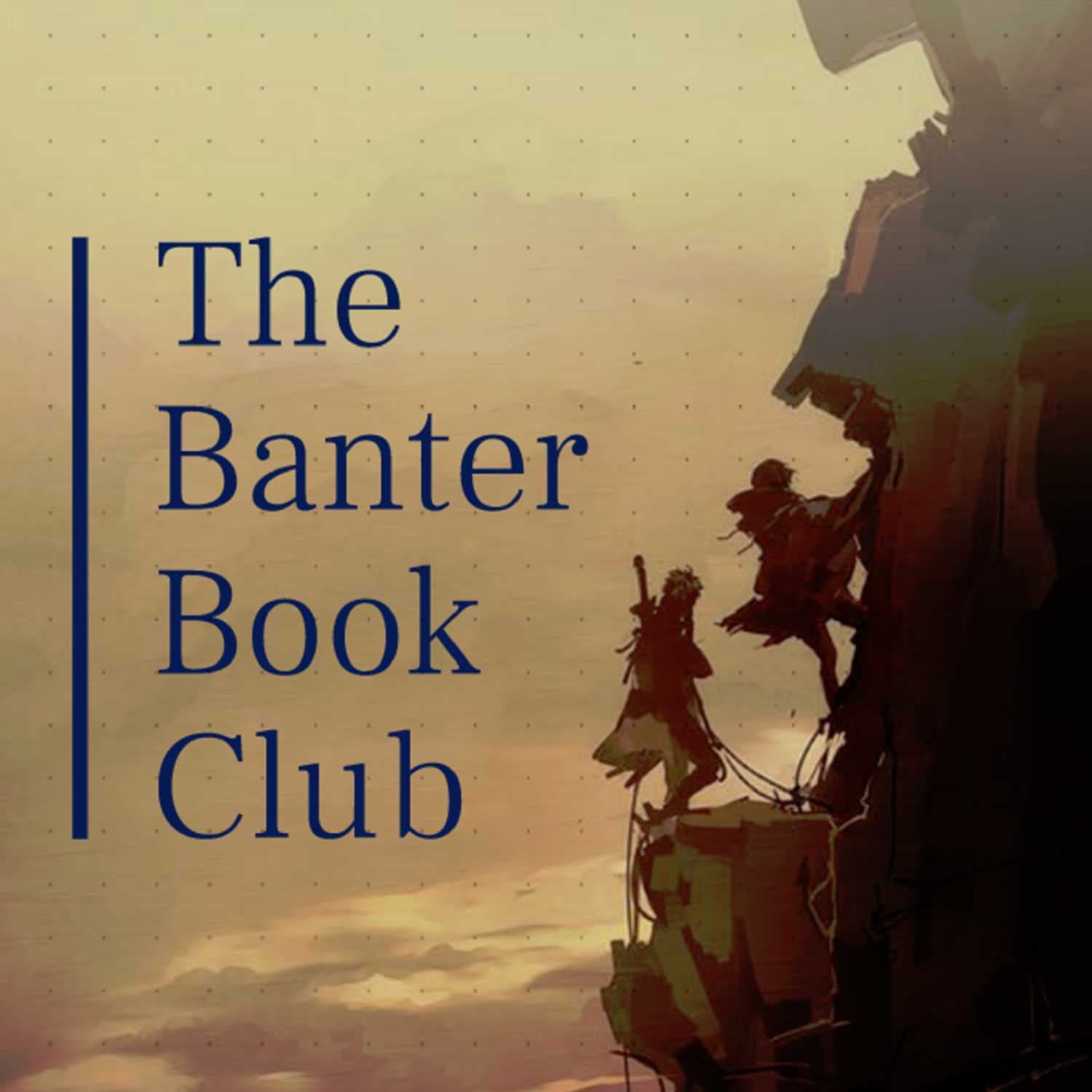 Episode 8 Wise Man's Fear - The Banter Book Club cover