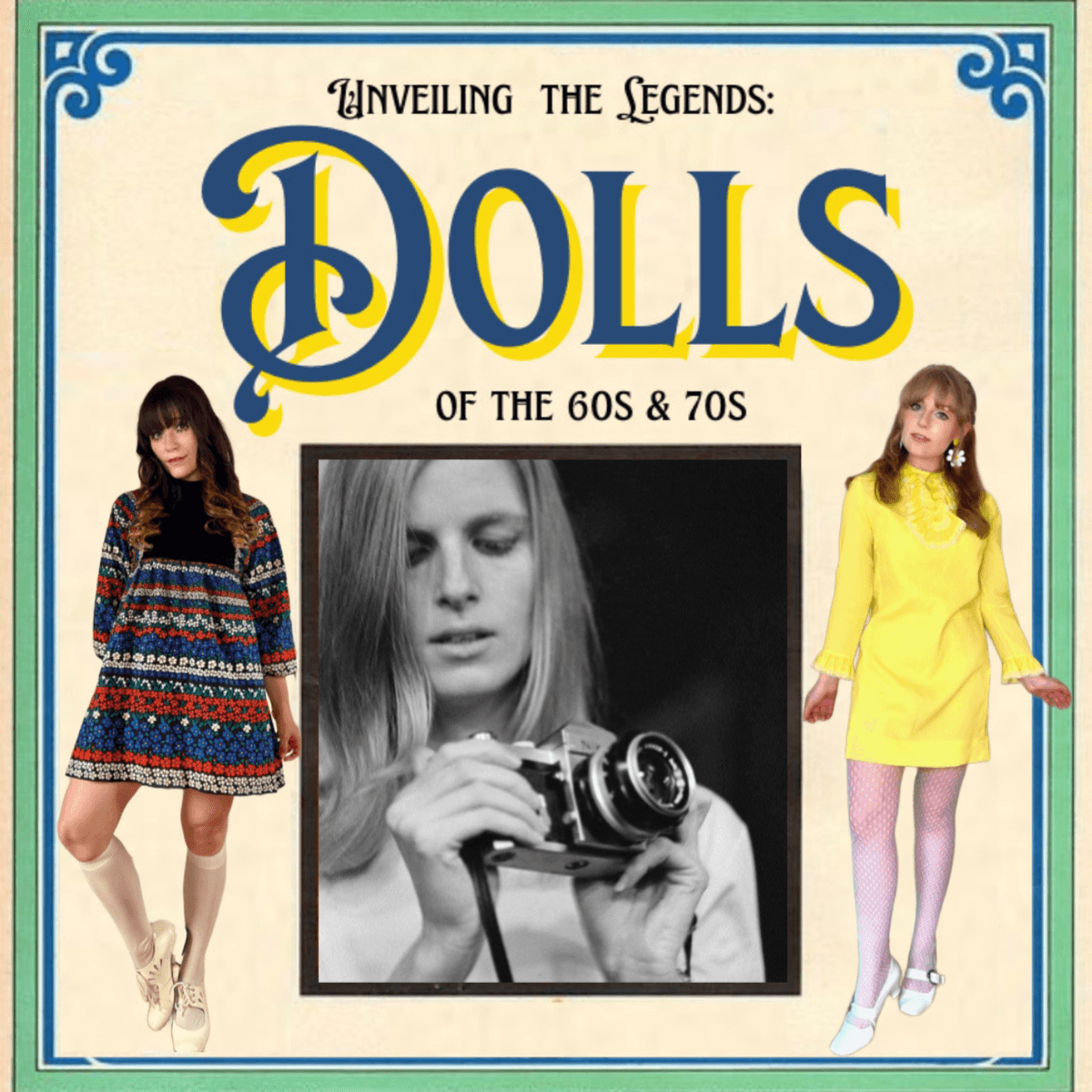 Linda McCartney: The Life Behind the Lense - Unveiling the Legends: Dolls of the 60s & 70s cover