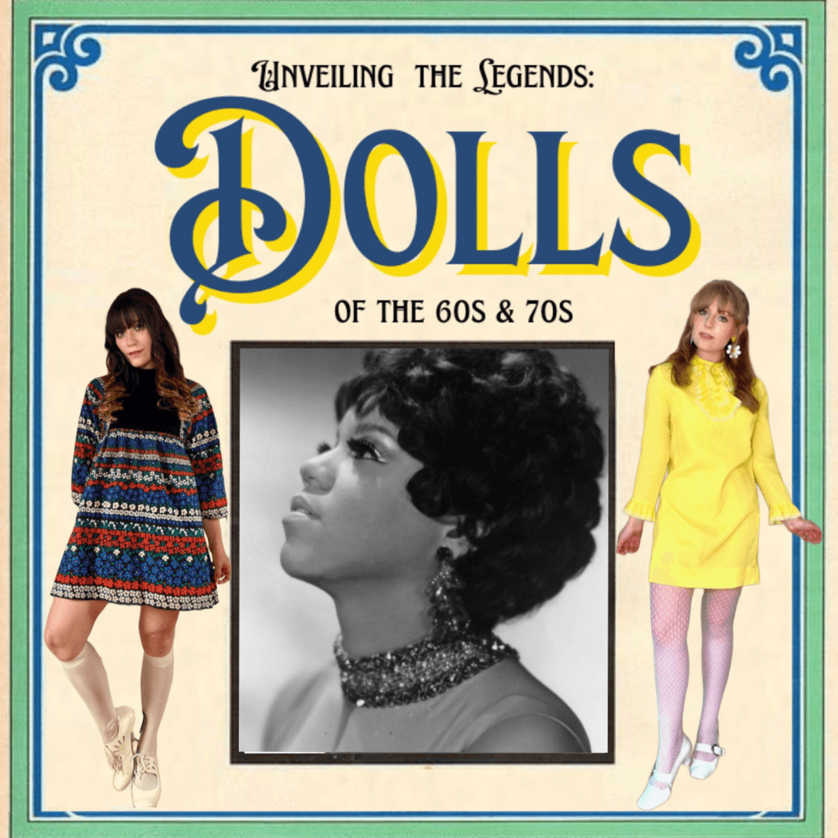 Florence Ballard: The Real Effie White - Unveiling the Legends: Dolls of the 60s & 70s cover