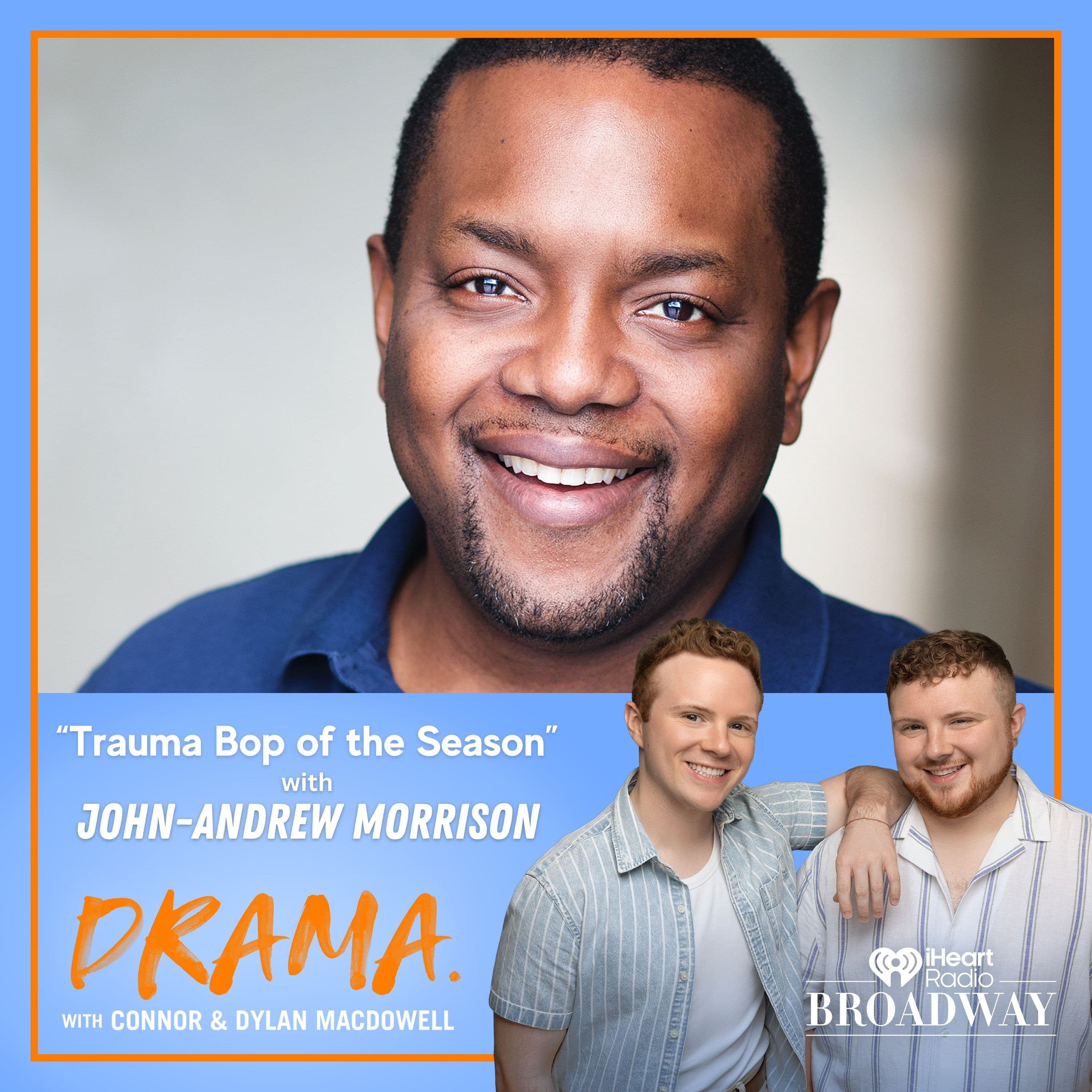 “Trauma Bop of the Season” with John-Andrew Morrison - DRAMA. with Connor & Dylan MacDowell cover