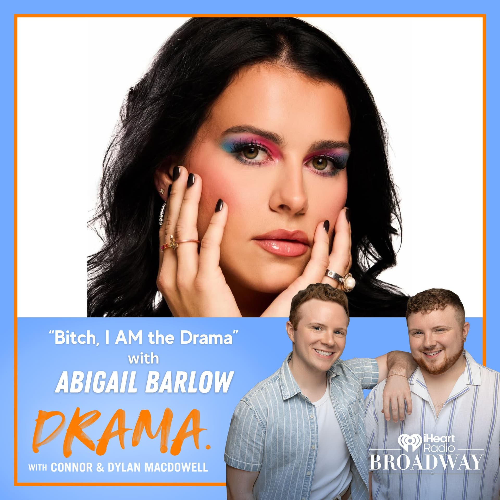 "Bitch, I AM the Drama" with Abigail Barlow - DRAMA. with Connor & Dylan MacDowell cover