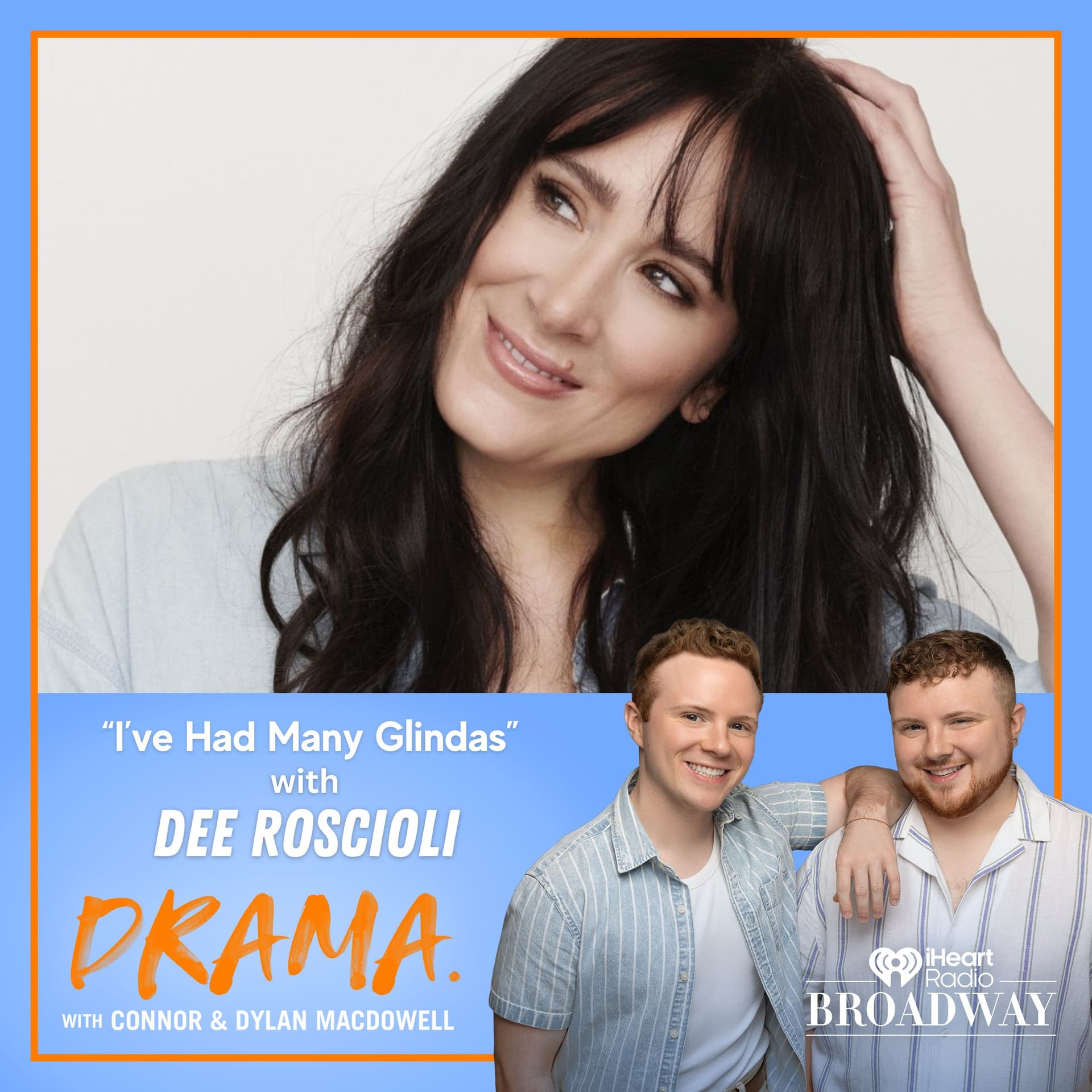 “I’ve Had Many Glindas” with Dee Roscioli - DRAMA. with Connor & Dylan MacDowell cover