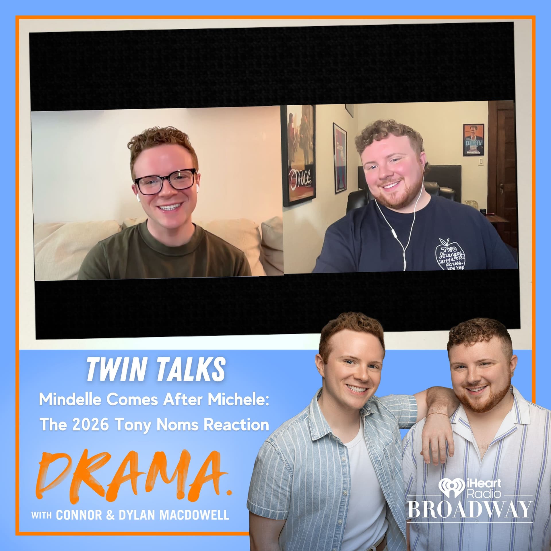 2026 Tony Nominations Twin Talk with Connor & Dylan MacDowell — DRAMA. with Connor & Dylan MacDowell cover