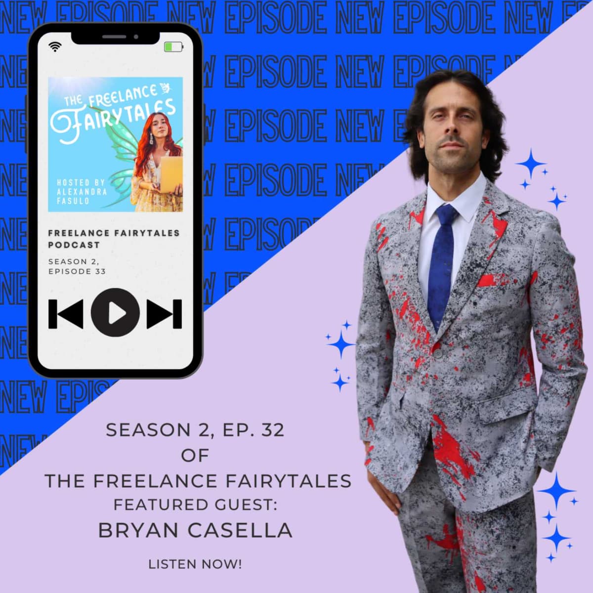 From Broke at 27 to Millionaire by 31 with Bryan Casella - The Freelance Fairytales cover