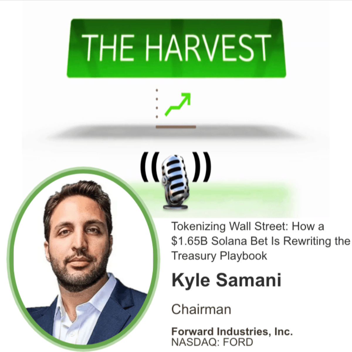 CEO INTERVIEW: Tokenizing Wall Street: How a $1.65B Solana Bet Is Rewriting the Treasury Playbook - The Harvest Podcast cover
