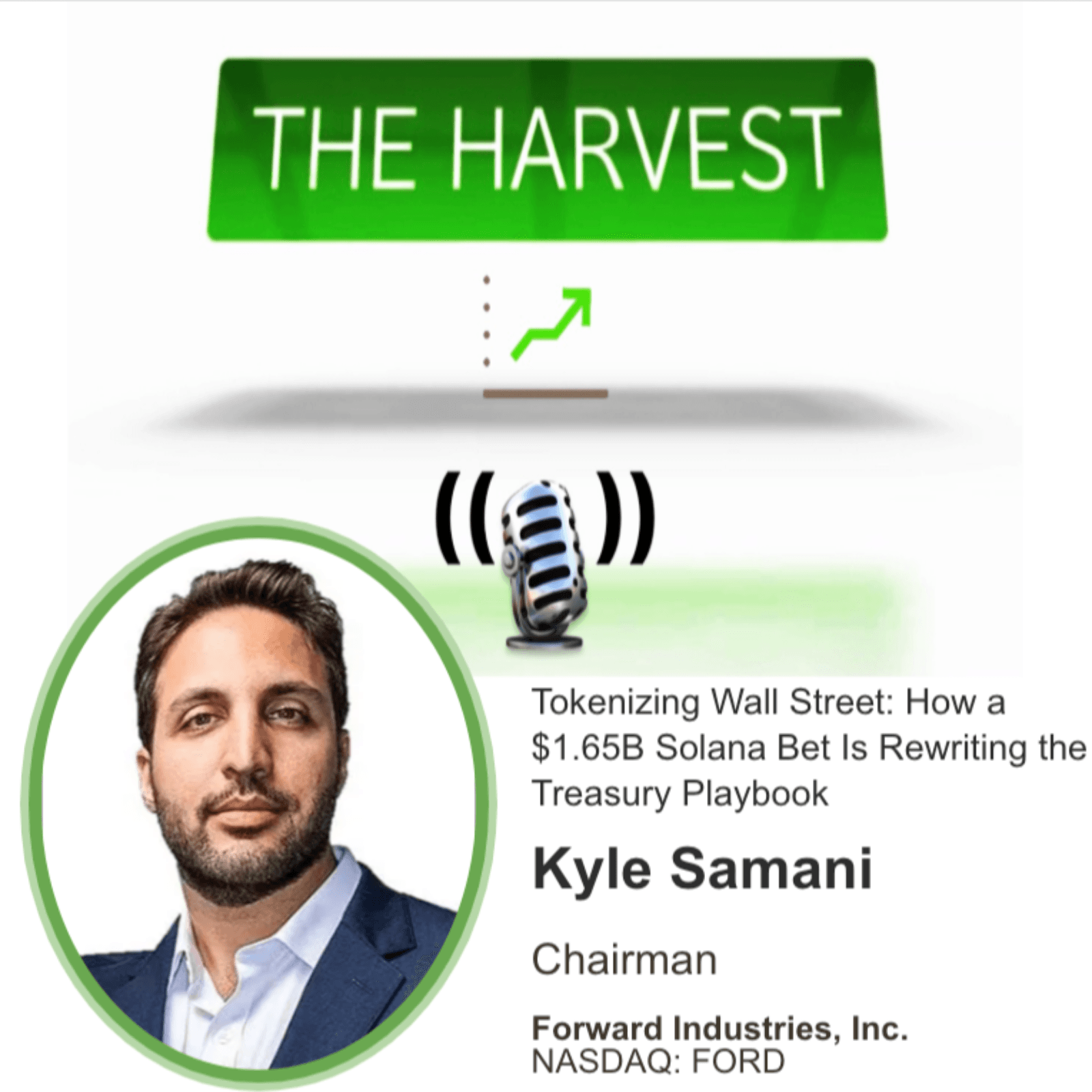 CEO INTERVIEW: Tokenizing Wall Street: How a $1.65B Solana Bet Is Rewriting the Treasury Playbook — The Harvest Podcast cover