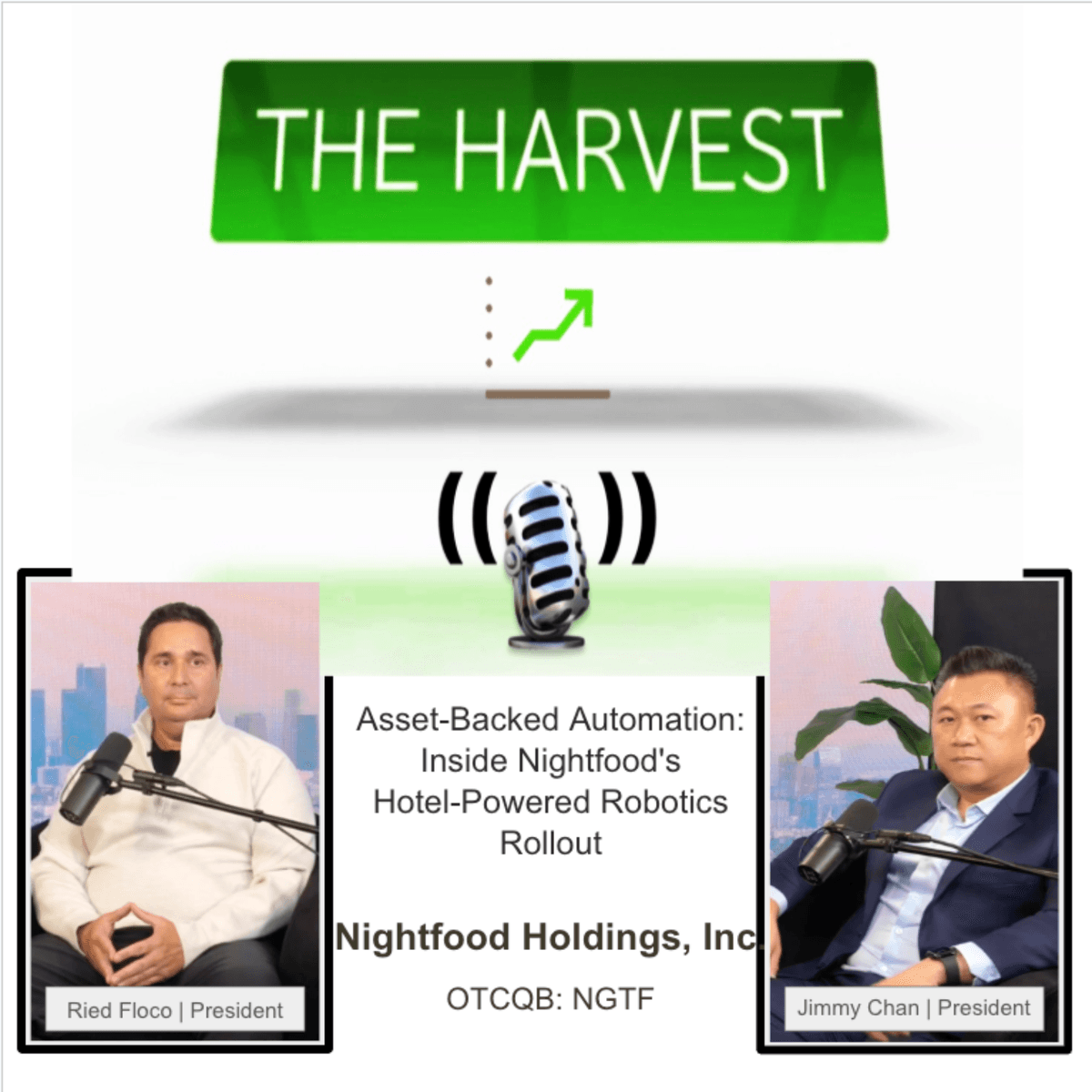 CEO INTERVIEW: Asset-Backed Automation: Inside Nightfood's Hotel-Powered Robotics Rollout - The Harvest Podcast cover