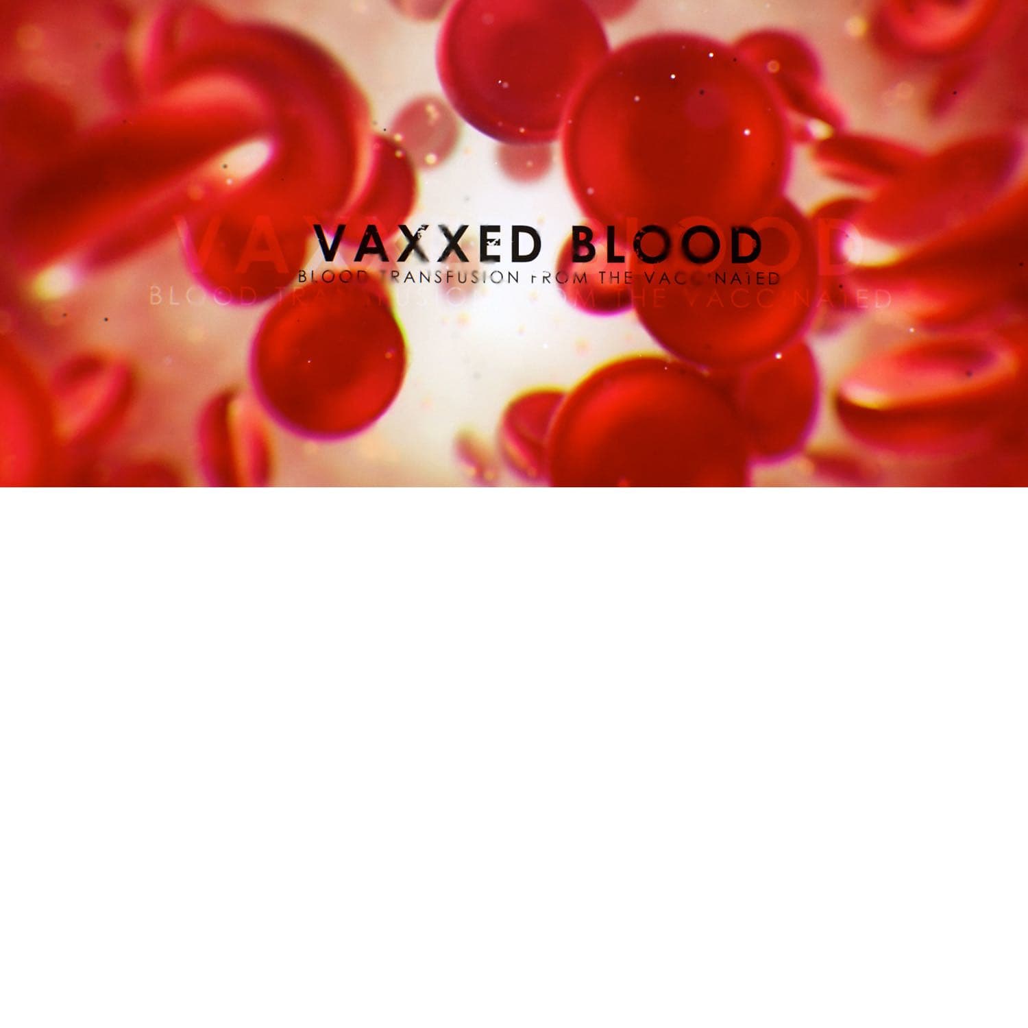 Vaxxed Blood - The Issue of Transfusions  - The Mirror Project cover
