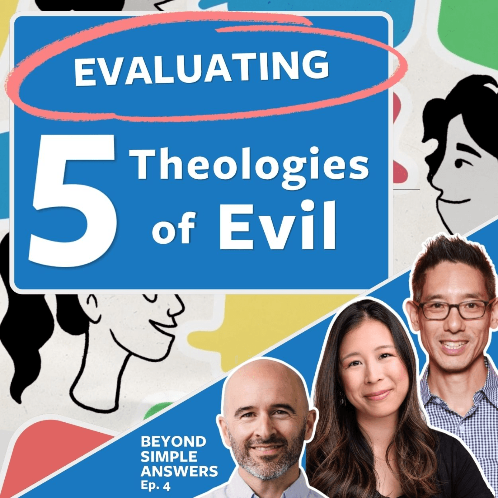 Faith & the Problem of Evil (BSA 4) - Evaluating Five Theologies of Evil — Theology Lab: Courage & Curiosity for Everyday Faith cover