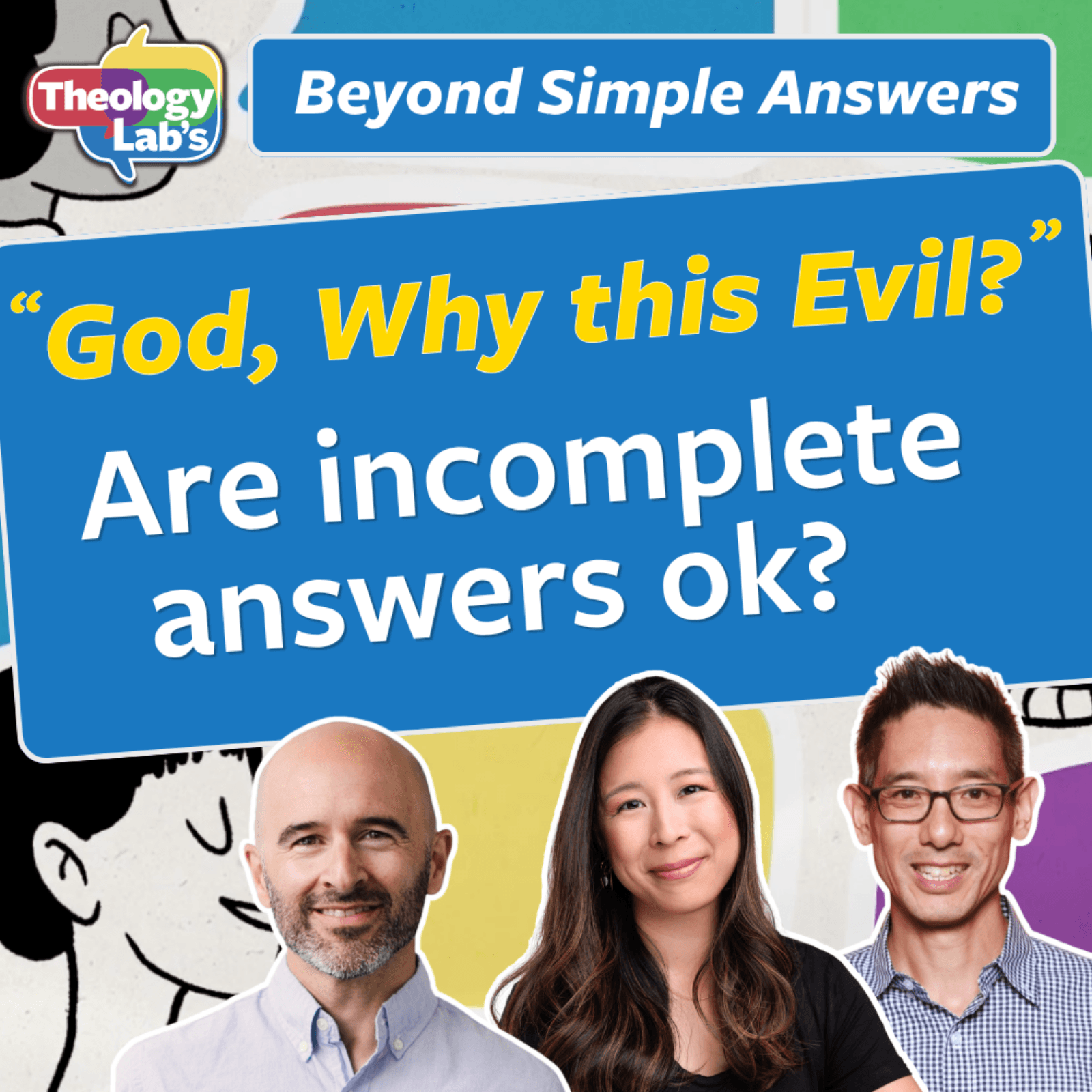 Faith & the Problem of Evil (BSA 6) - What's Changed For Us — Theology Lab: Courage & Curiosity for Everyday Faith cover