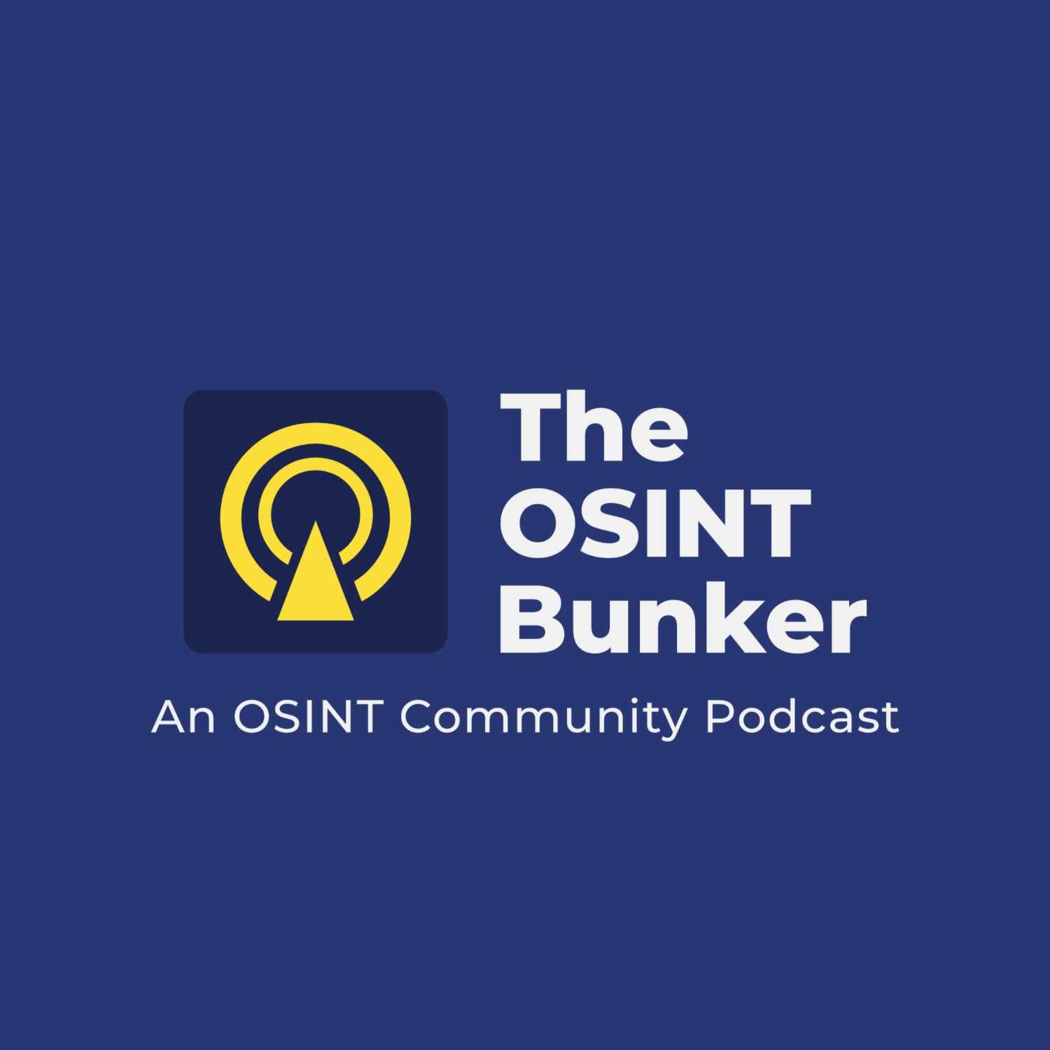 The OSINT Bunker - S5E10 - "Bavovna, Again!" - 23rd September 2023 - The OSINT Bunker cover