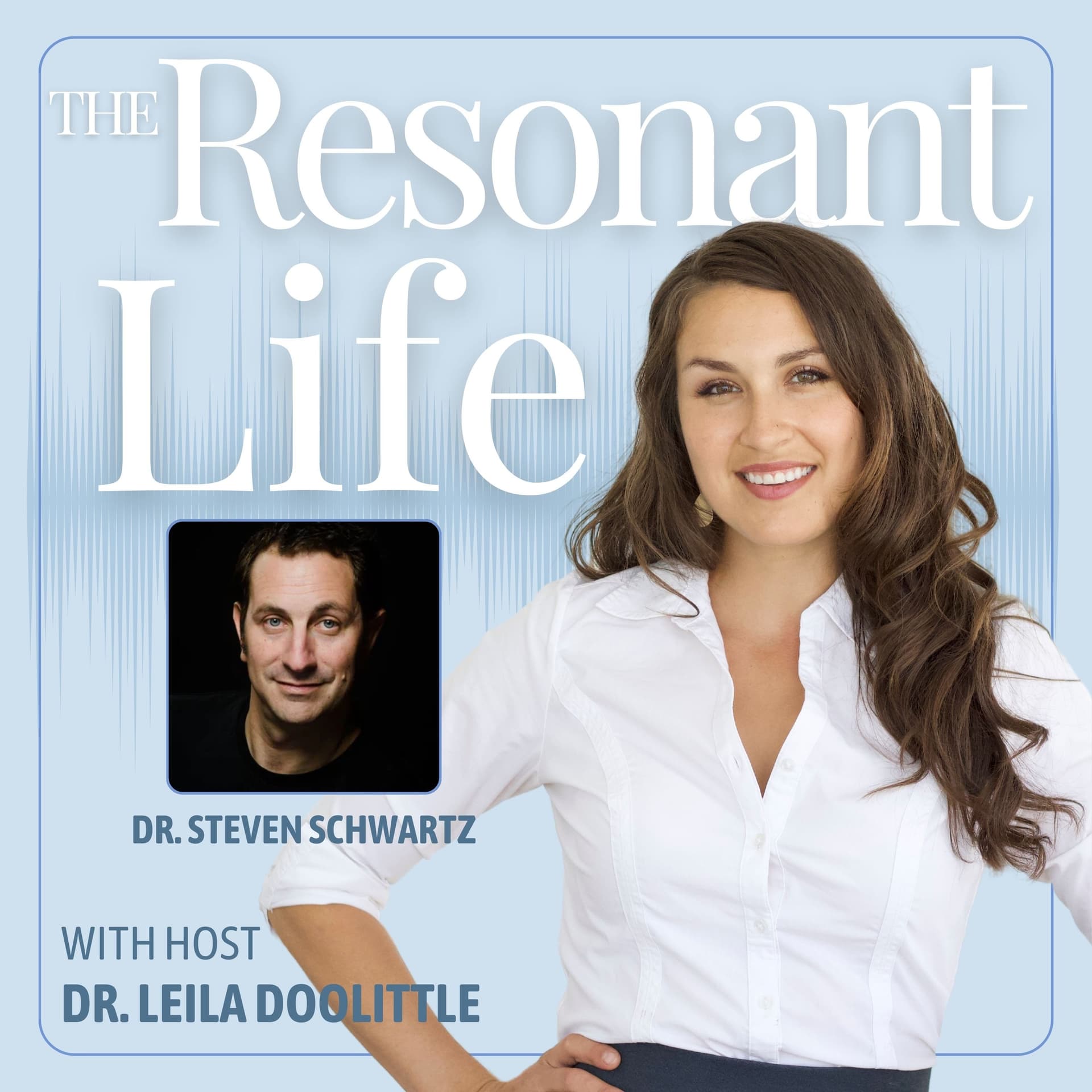 Unlocking the Power of Bio-Harmonic Technology with Dr. Steven Schwartz - The Resonant Life cover