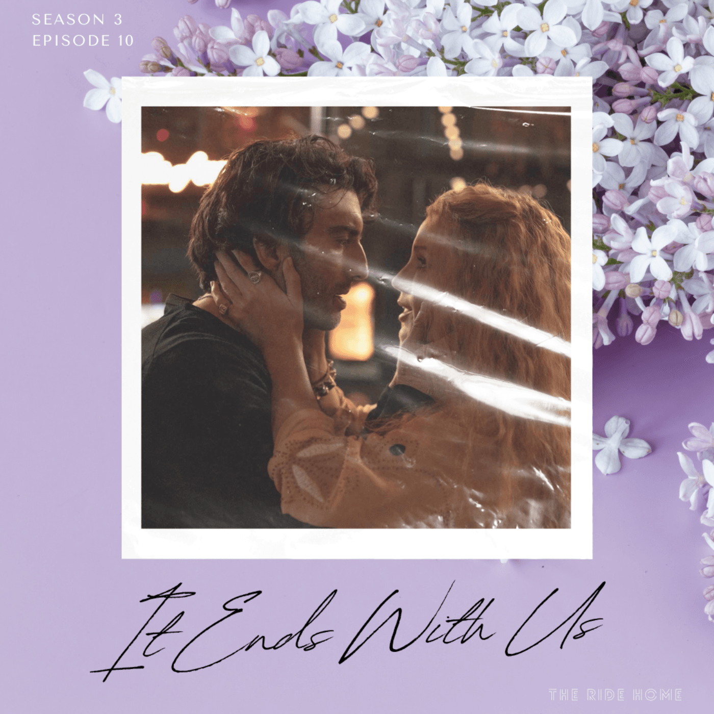 It Ends With Us  - The Ride Home cover