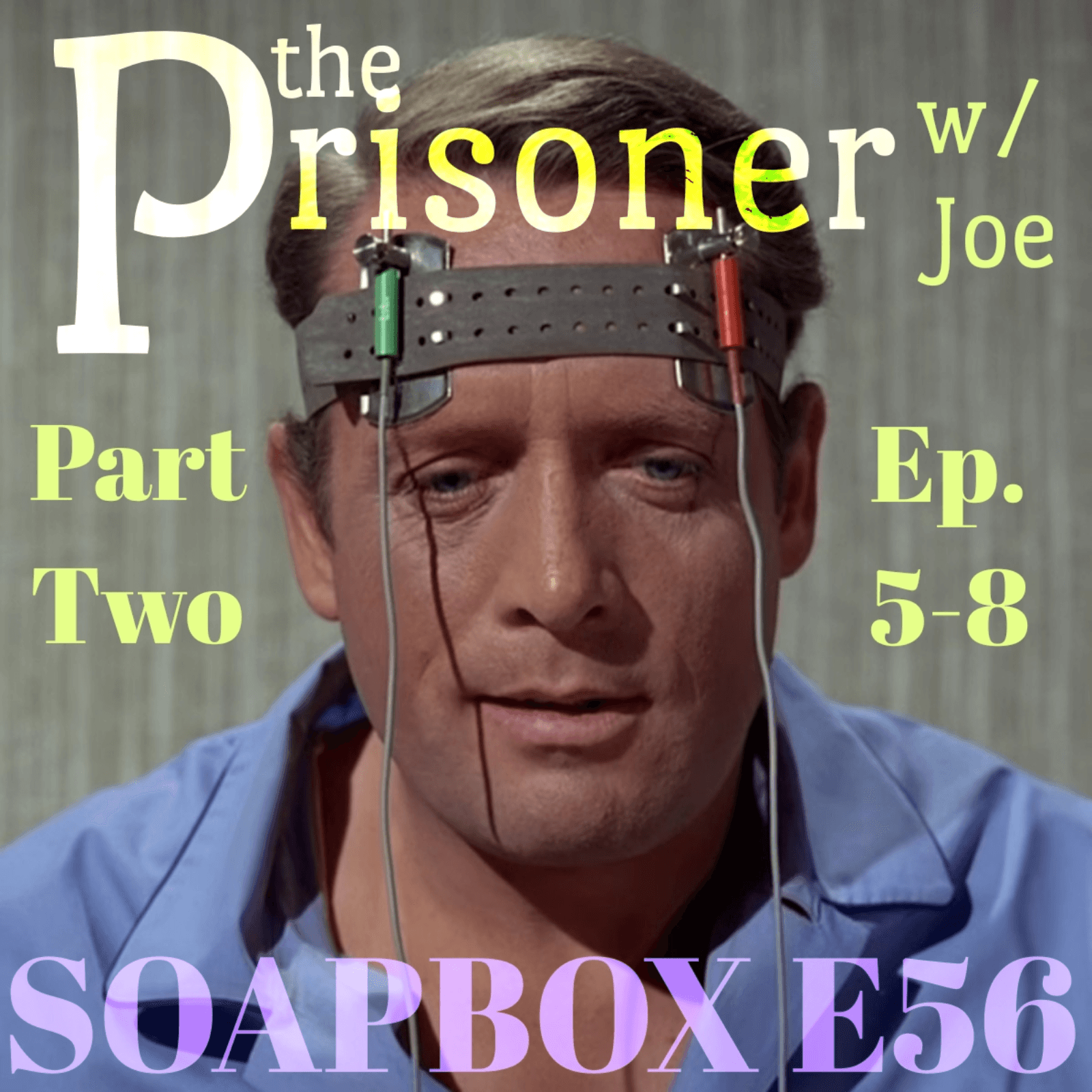 The Prisoner w Joe - Part Two - Soapbox cover