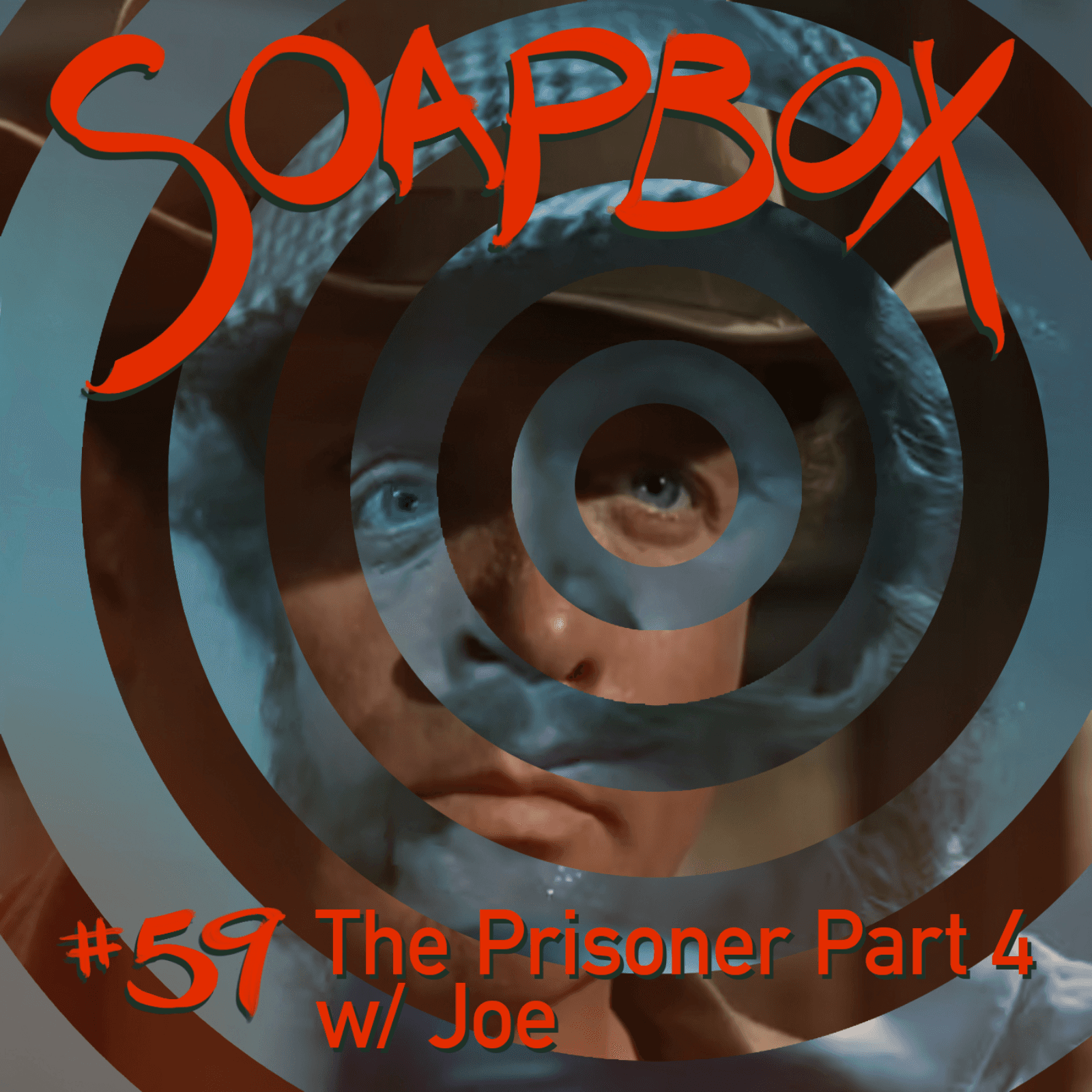 The Prisoner w Joe - Part Four - Soapbox cover