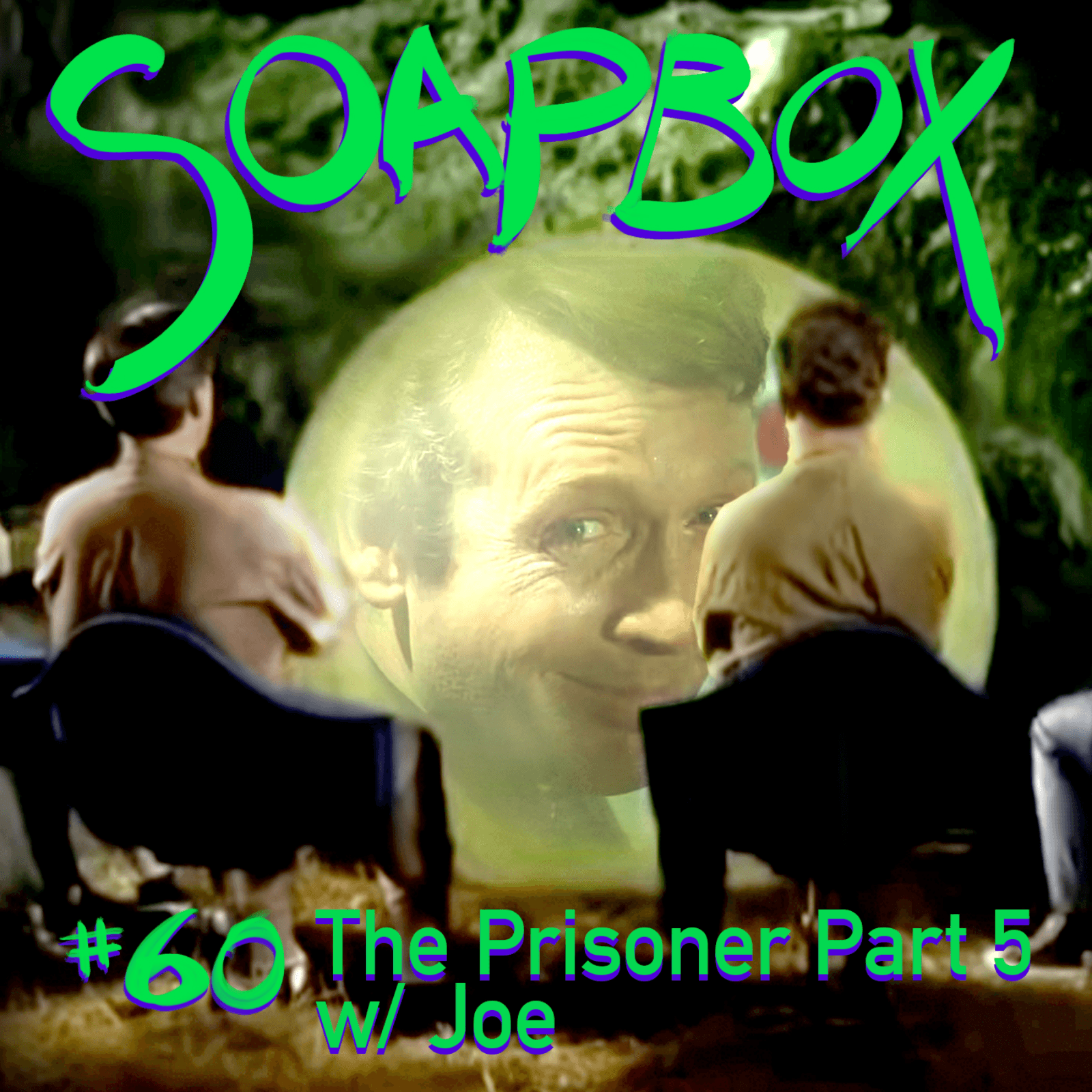 The Prisoner w Joe - Part Five - Soapbox cover