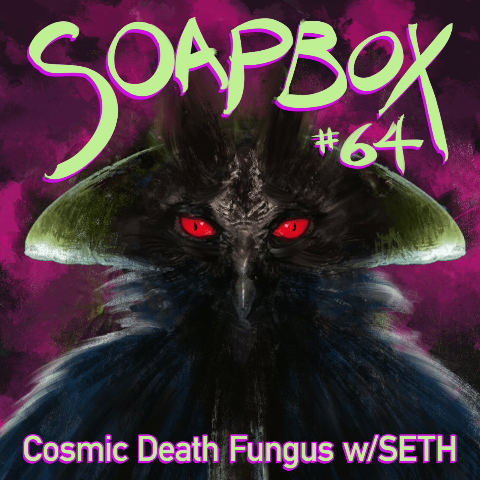 COSMIC DEATH FUNGUS w Seth Peribsen — Soapbox cover