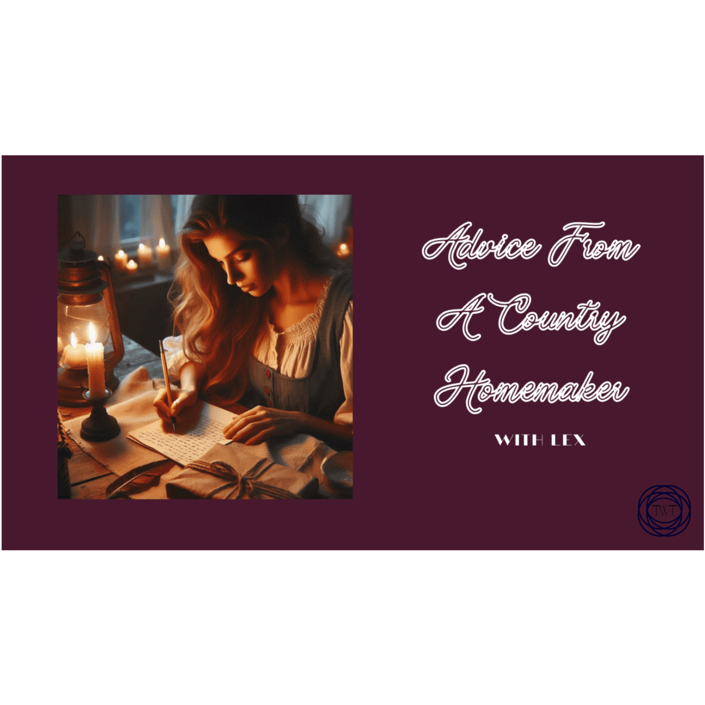 Episode 26: Advice From A Country Homemaker W/Lex - The Whole Topic  cover