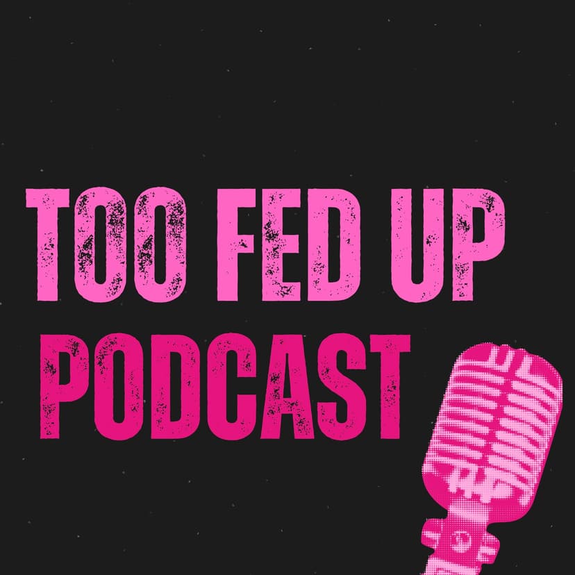 Too Fed Up cover