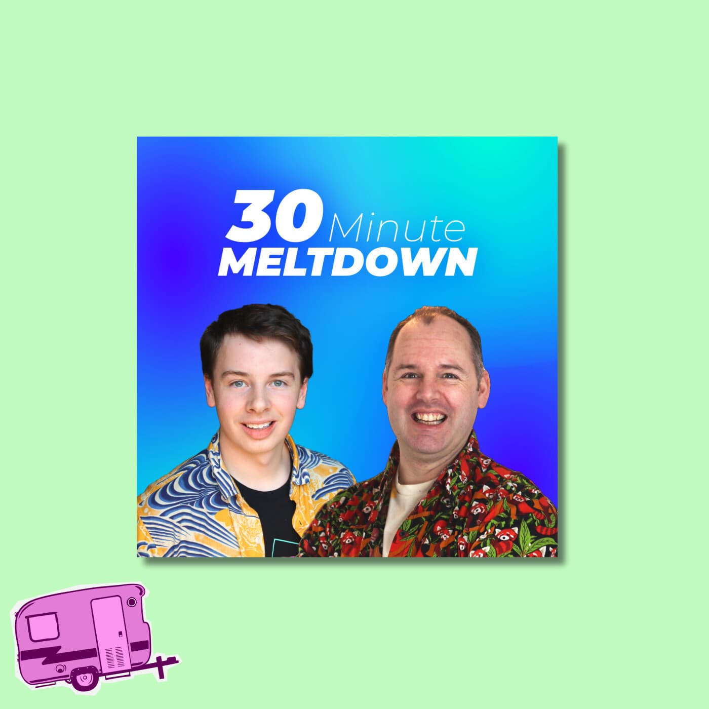 Quick AI-rielle Trailer Drop: "30 Minute Meltdown" Podcast Trailer - Trailer Park: The Art & Science of Podcast Trailers cover
