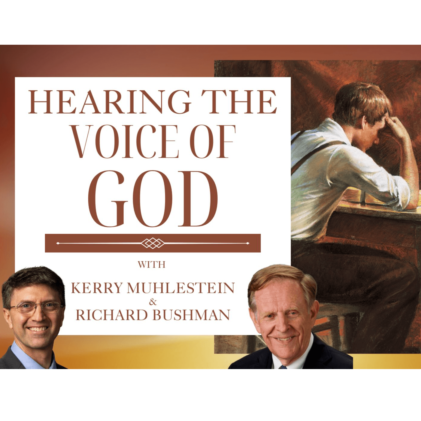 S4 E6 Hearing the Voice of God, a special extra episode with Richard Bushman (D&C 3-5) - The Scriptures Are Real cover