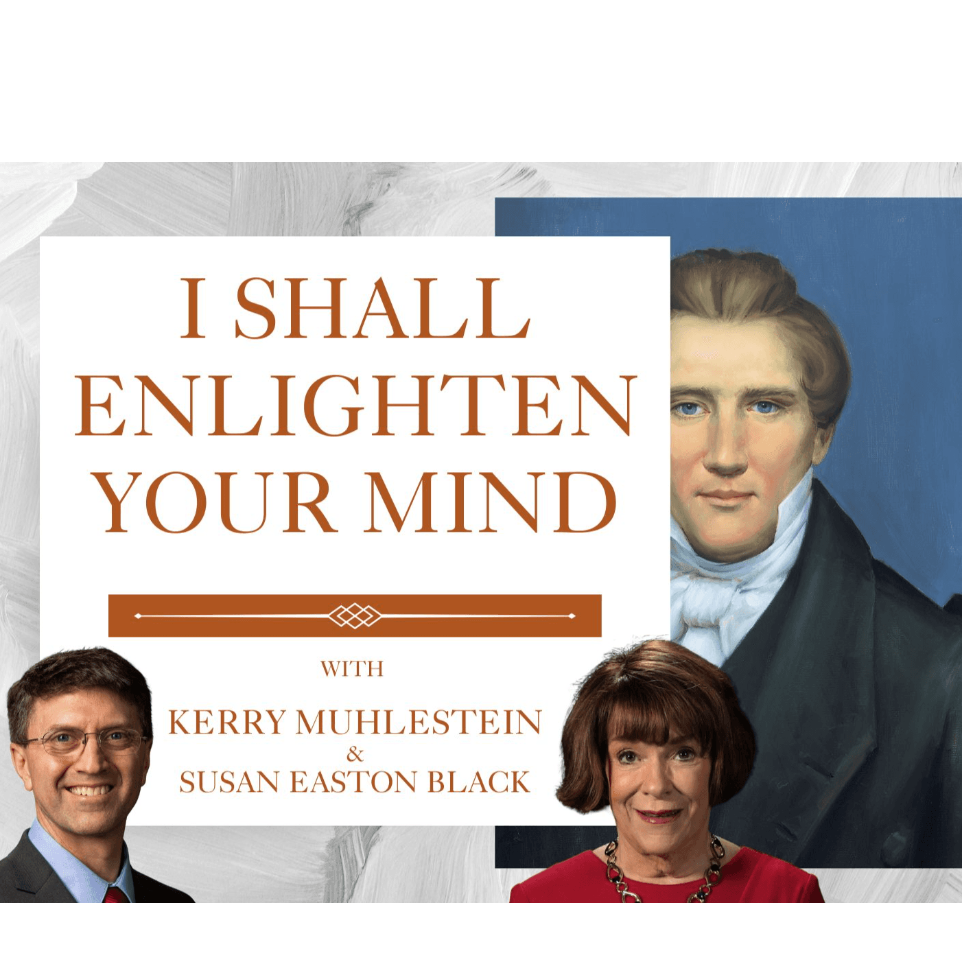 S4 E8 I Shall Enlighten Your Mind with Susan Easton Black (D&C 10-11) - The Scriptures Are Real cover