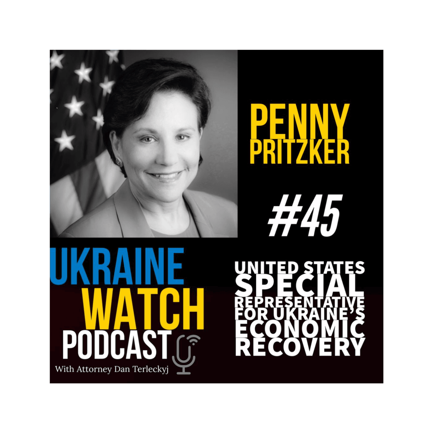 Ukraine Watch #45 with Penny Pritzker - Ukraine Watch Podcast cover