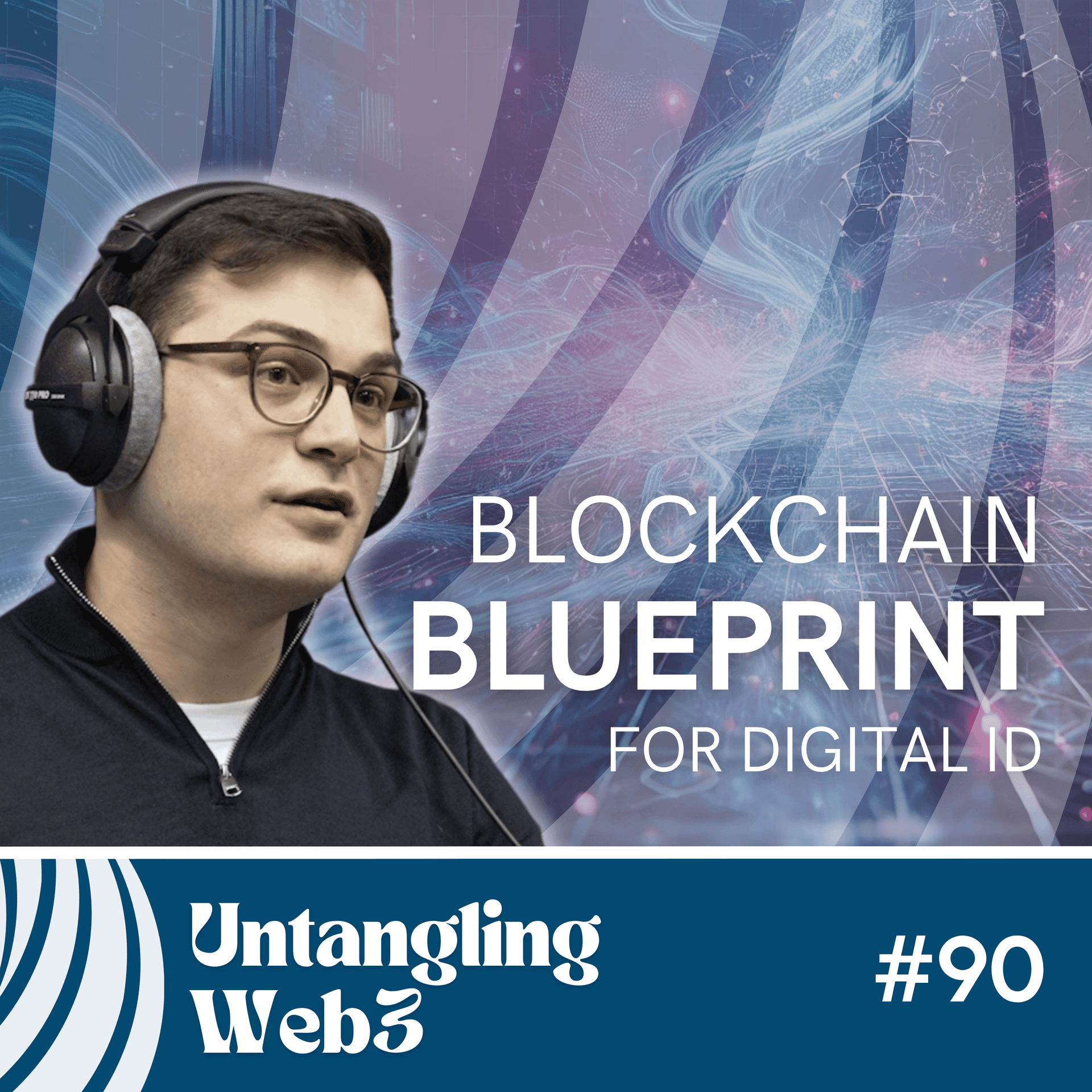#90 Untangling: The Blockchain Blueprint for Digital Identity with George Kassis - Untangling Web3 cover