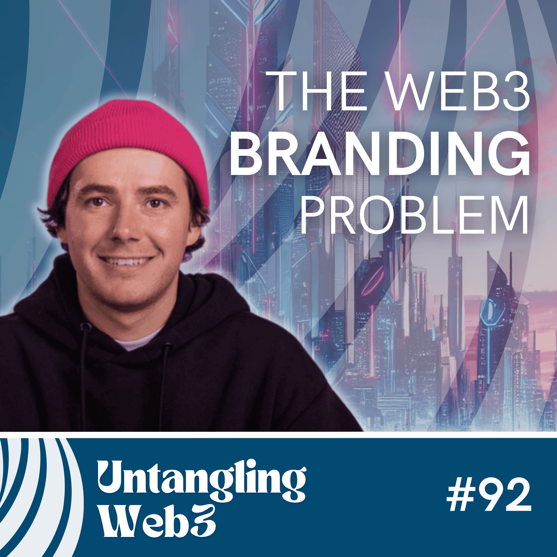 #92 Untangling: Web3's Branding Problem with Diego Borgo - Untangling Web3 cover