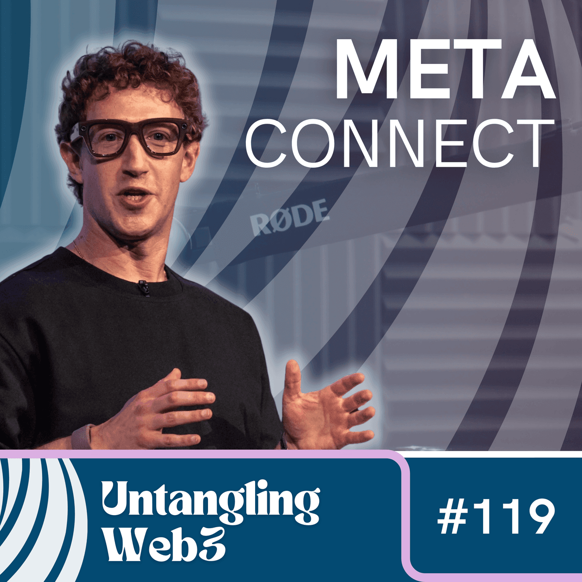 #119 Untangling: Meta Connect - Untangling Web3 cover