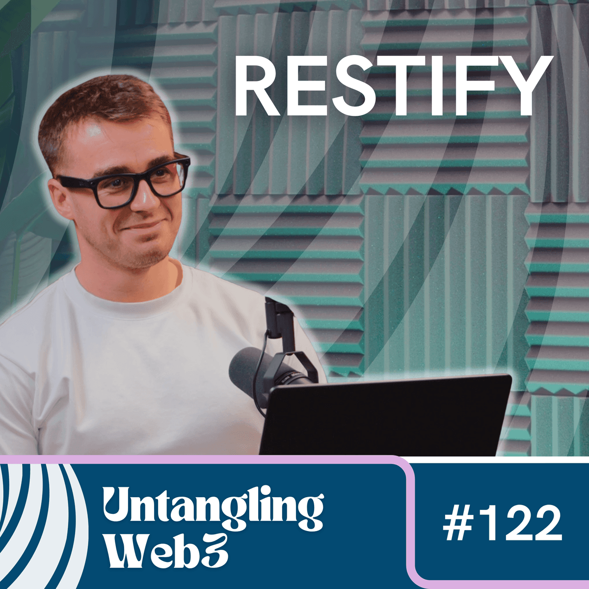 #122 Untangling: Restify - Untangling Web3 cover