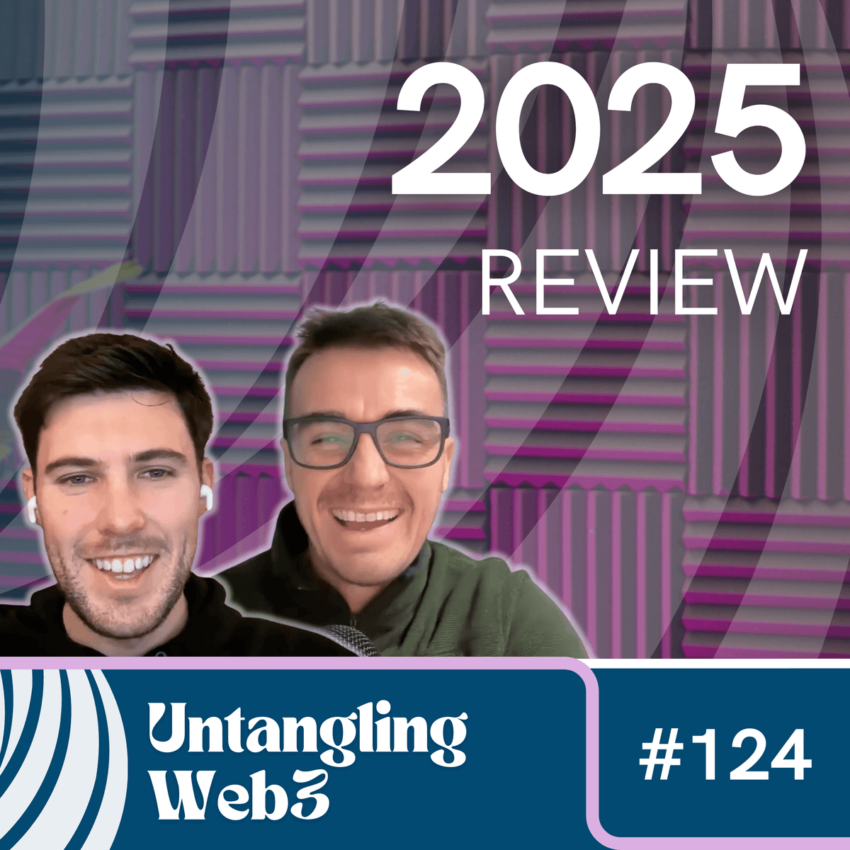 #124 Untangling: 2025 Review - Untangling Web3 cover