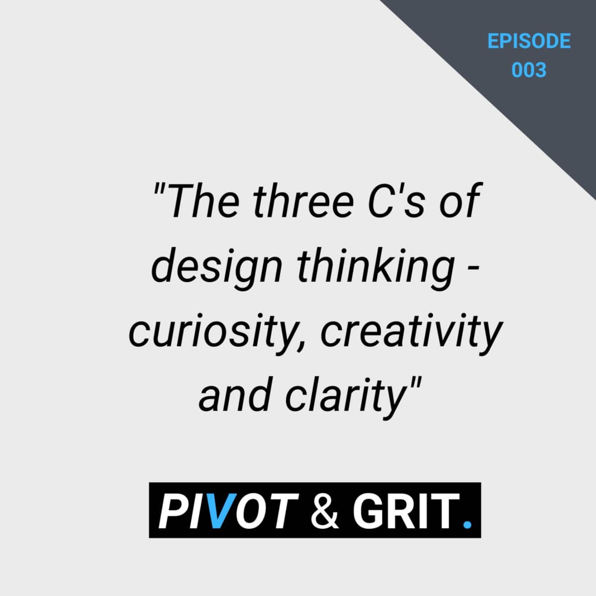 Design Thinking 101 - What is design thinking? - PIVOT & GRIT cover