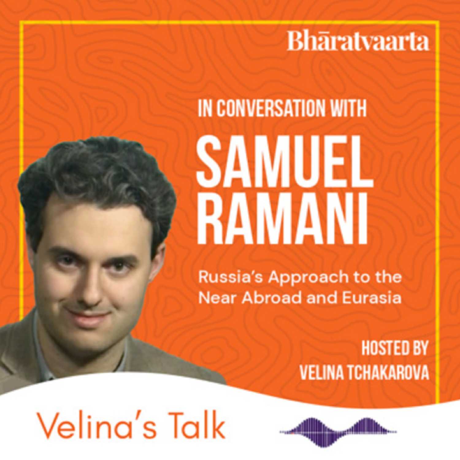 Russia's Approach to the Near Abroad and Eurasia - Velina's Talk  cover