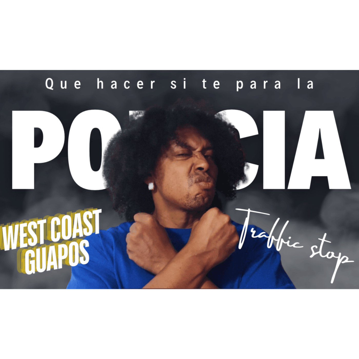 Si te detiene la policia - West Coast Guapos cover