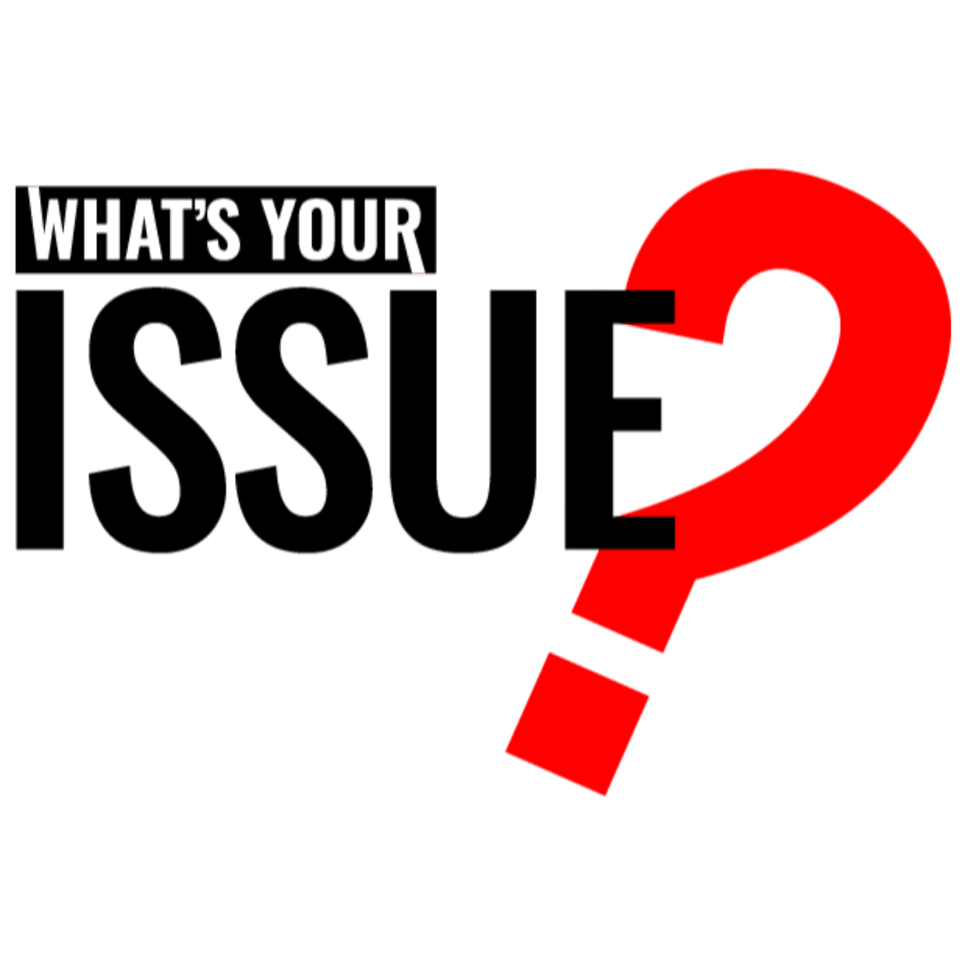 Whats Your Issue? cover