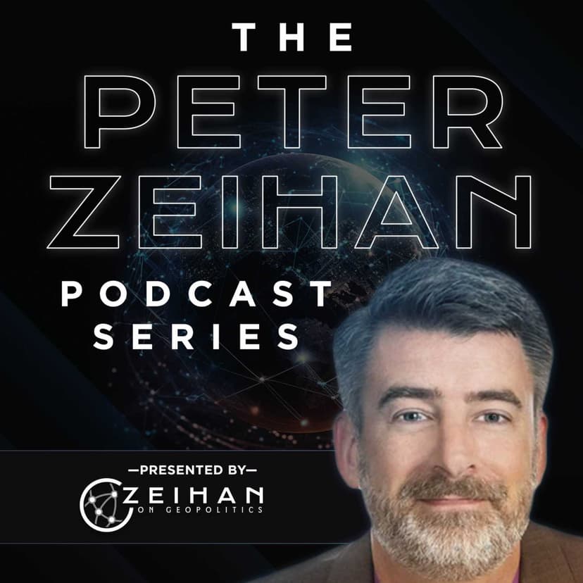 The Peter Zeihan Podcast Series cover