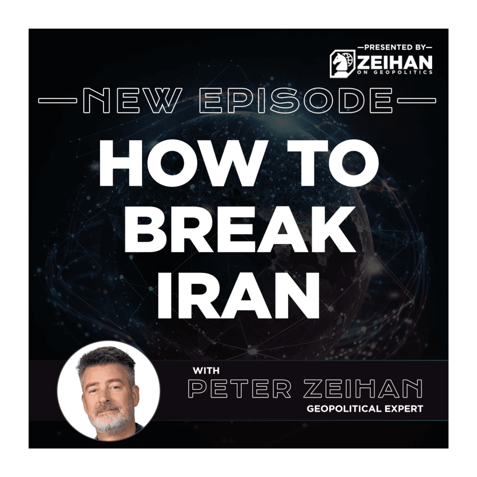 How to Break Iran || Peter Zeihan - The Peter Zeihan Podcast Series cover