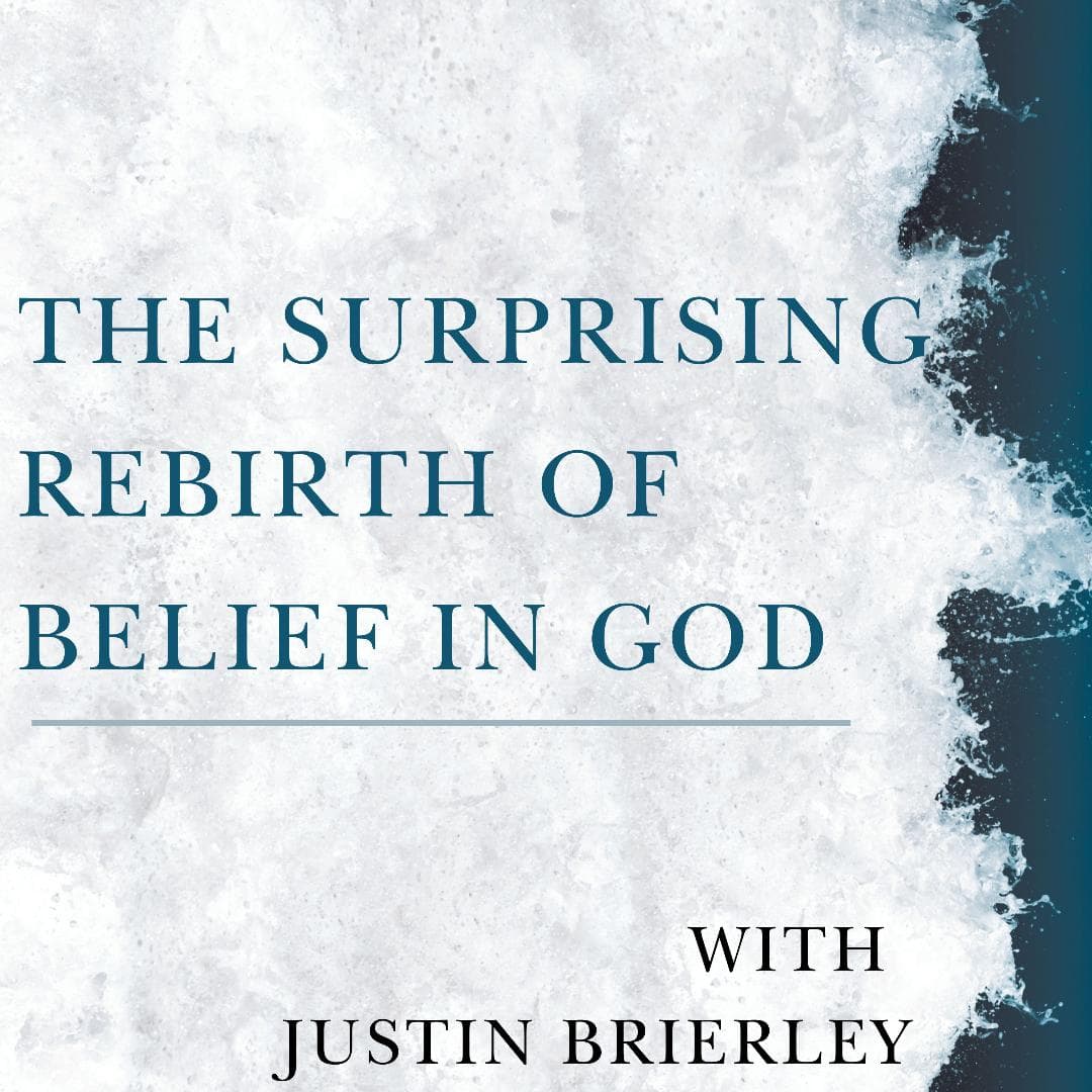 The Surprising Rebirth Of Belief In God - Christian Podcast Trailers cover