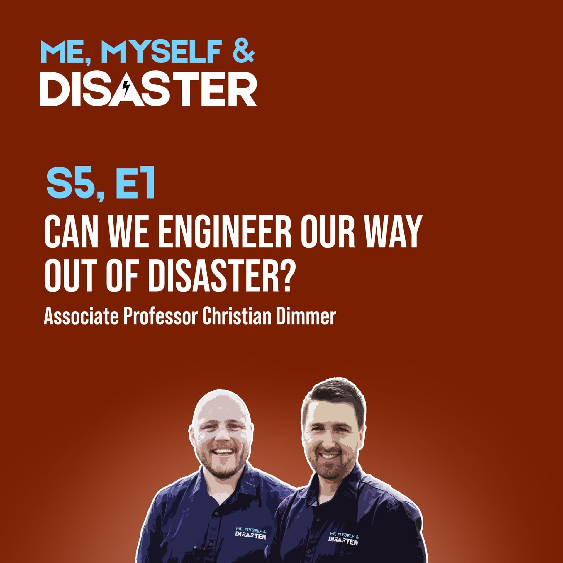 Christian Dimmer: Can we engineer ourselves out of disaster? - Me, Myself & Disaster cover