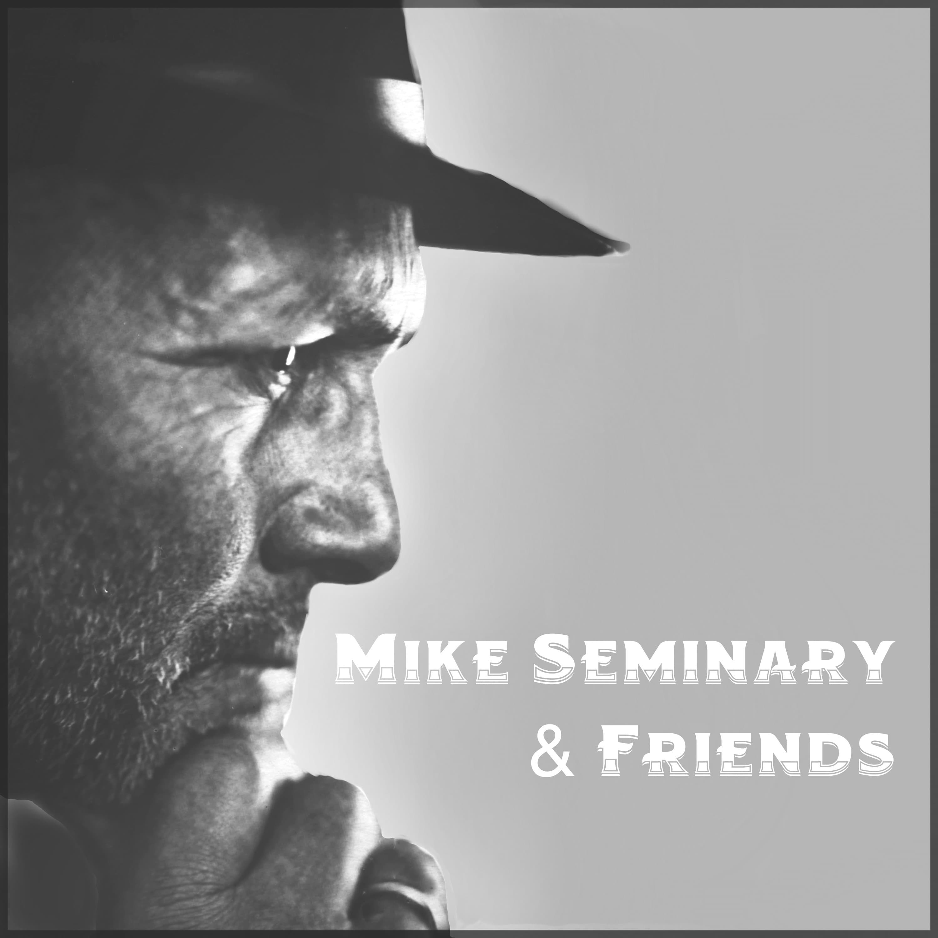 Mike Seminary & Friends cover