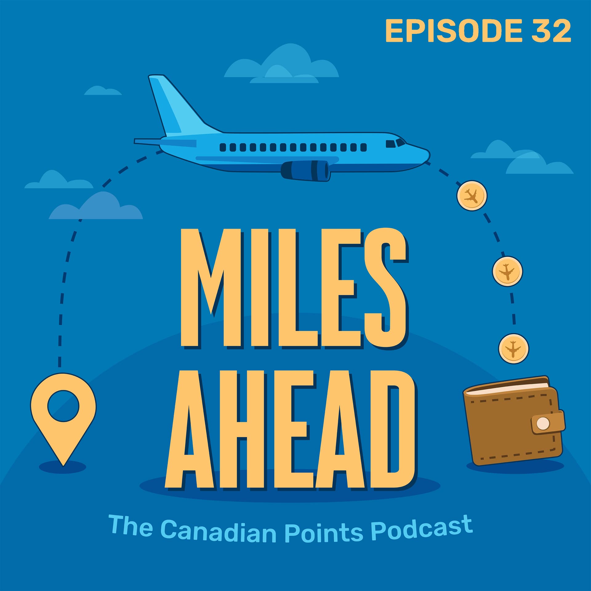 Ep 032 - Miles & Points News + Listener Questions - Miles Ahead: The Canadian Points Podcast cover