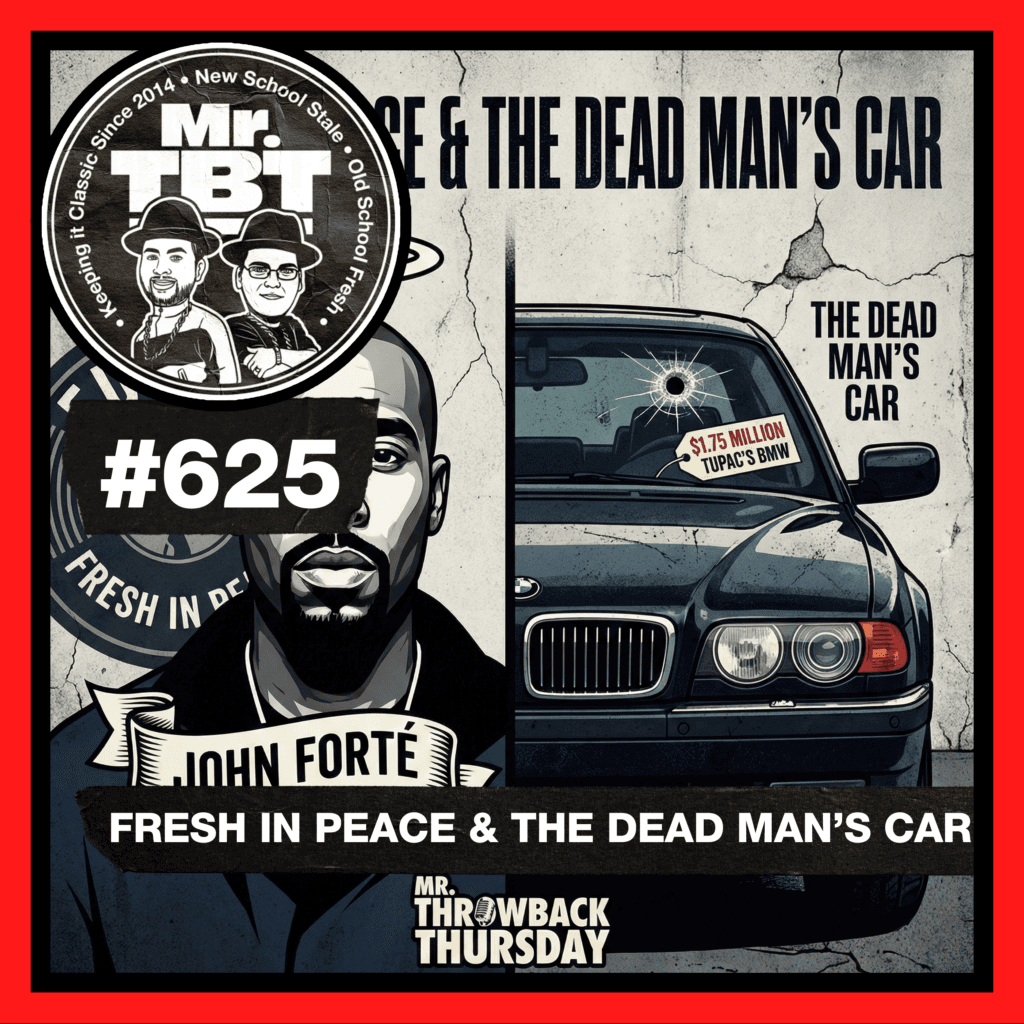 625: Fresh in Peace & The Dead Man’s Car - Mr. Throwback Thursday cover
