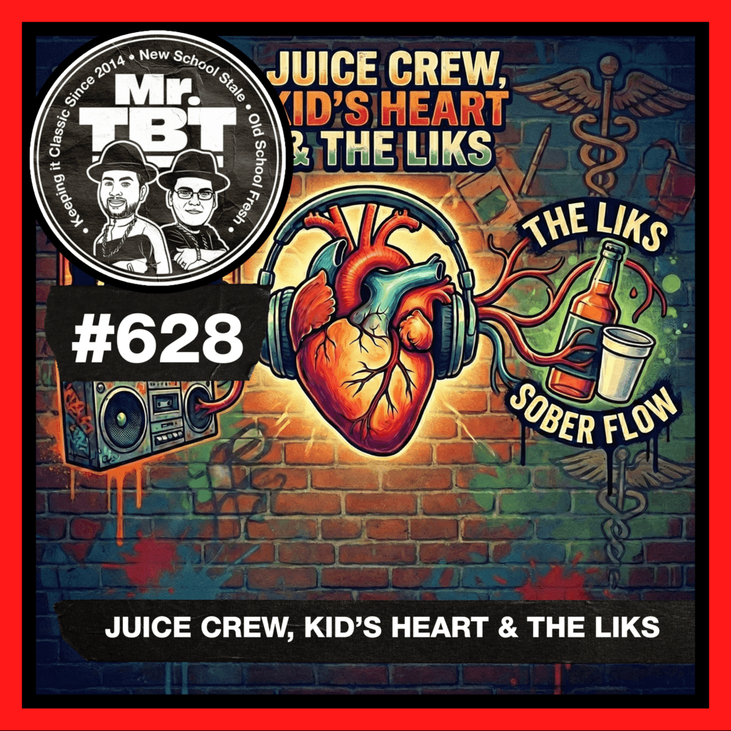 628: Juice Crew, Kid’s Heart & The Liks - Mr. Throwback Thursday cover