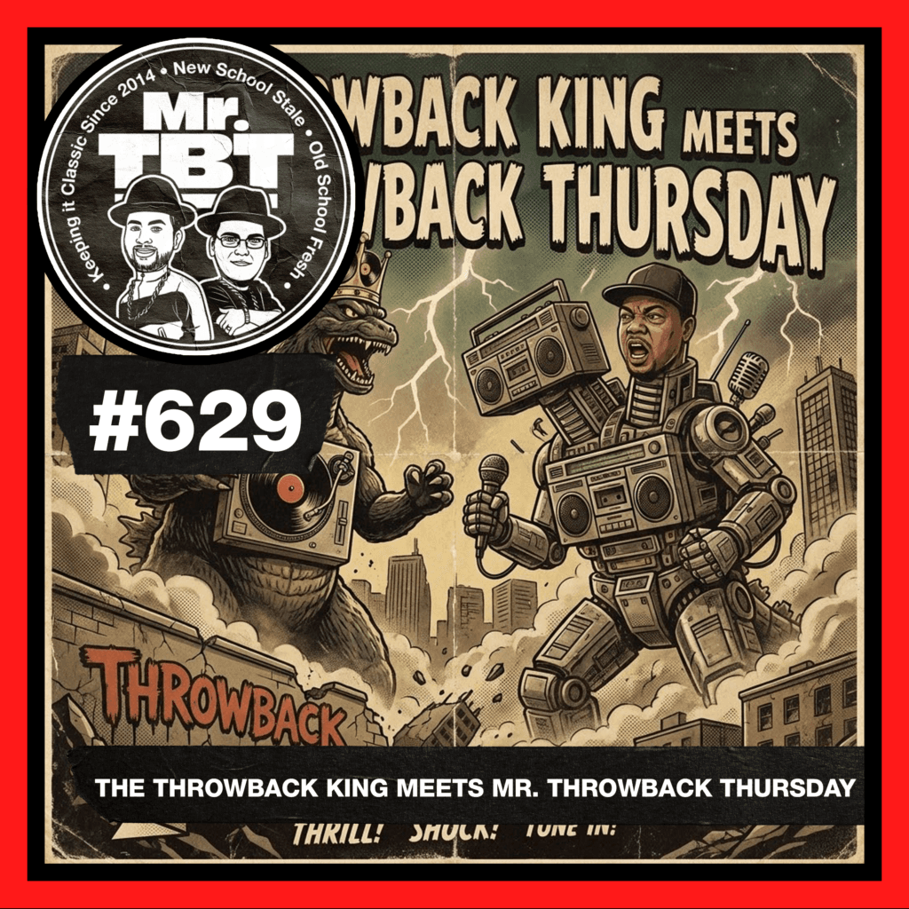 629: The Throwback King Meets Mr. Throwback Thursday - Mr. Throwback Thursday cover