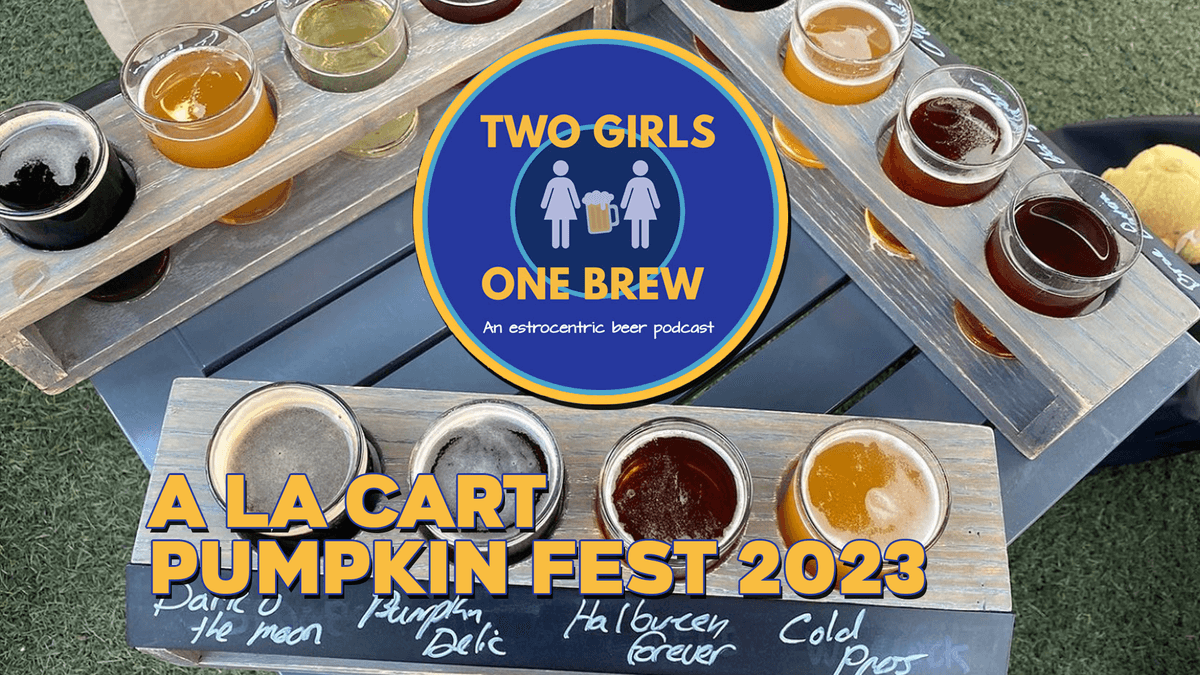 Two Girls One Brew – A La Cart Pumpkinfest 2023 - Two Girls One Brew cover