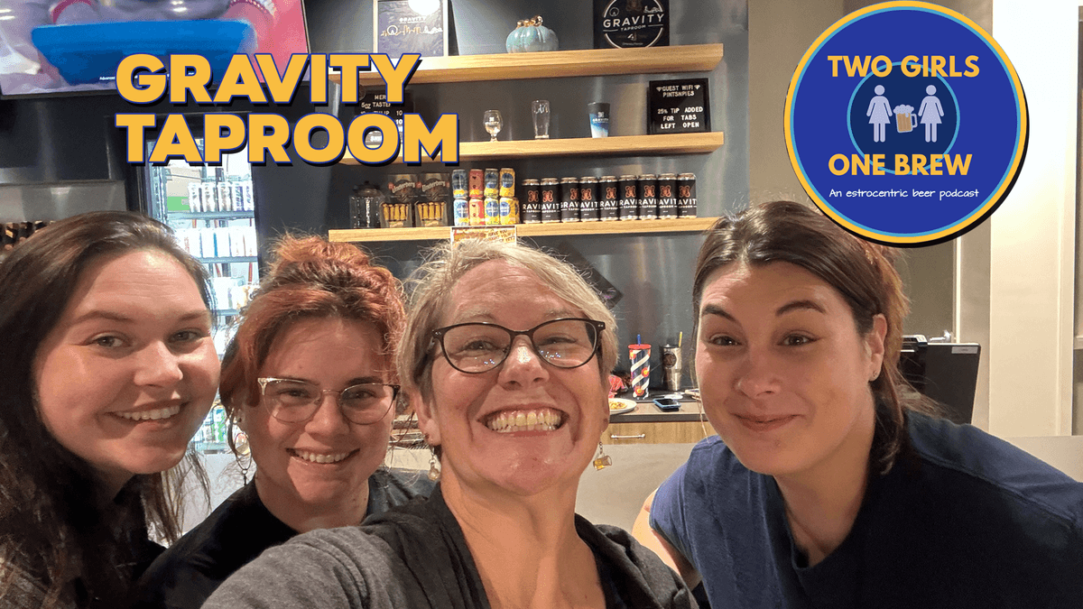 Two Girls One Brew – Gravity Tap Room - Two Girls One Brew cover