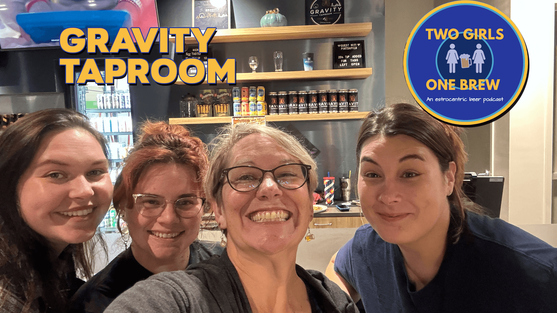 Two Girls One Brew – Gravity Tap Room - Two Girls One Brew cover