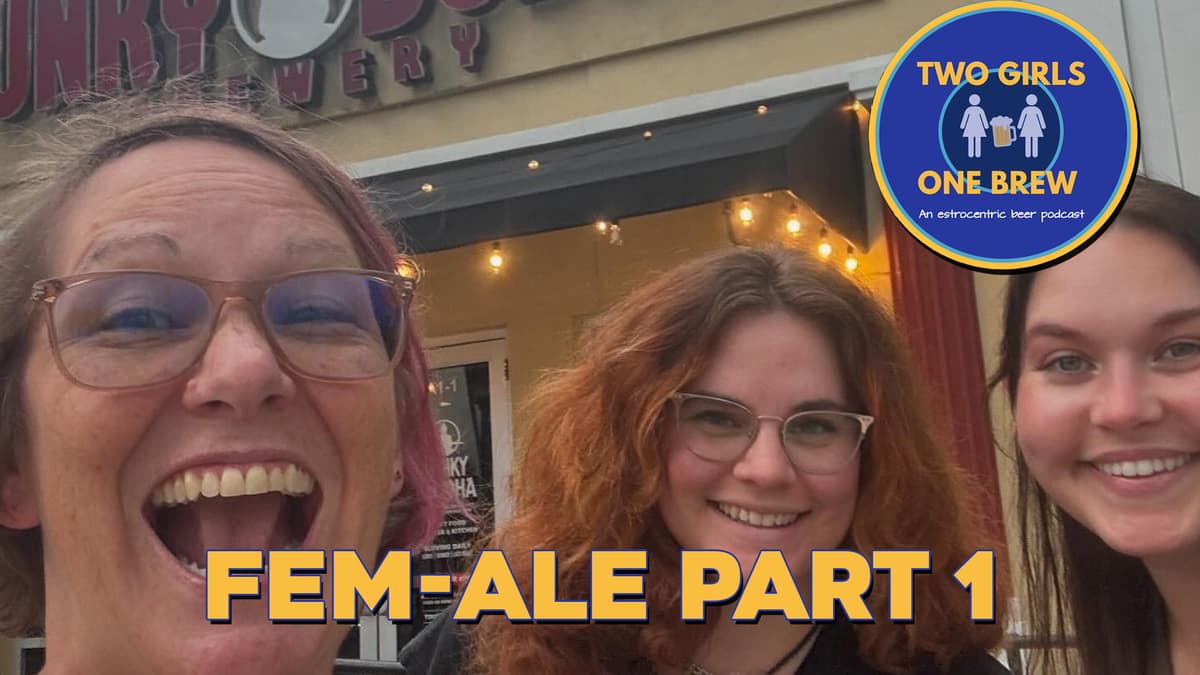 Two Girls One Brew – FemAle Day Part 1 - Two Girls One Brew cover