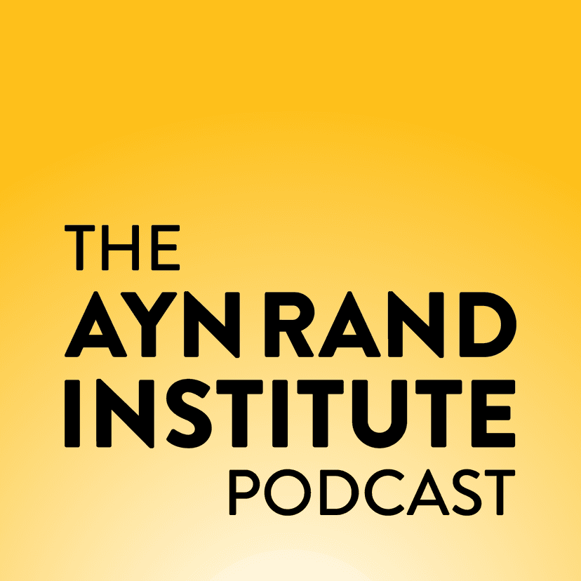 The Ayn Rand Institute Podcast cover